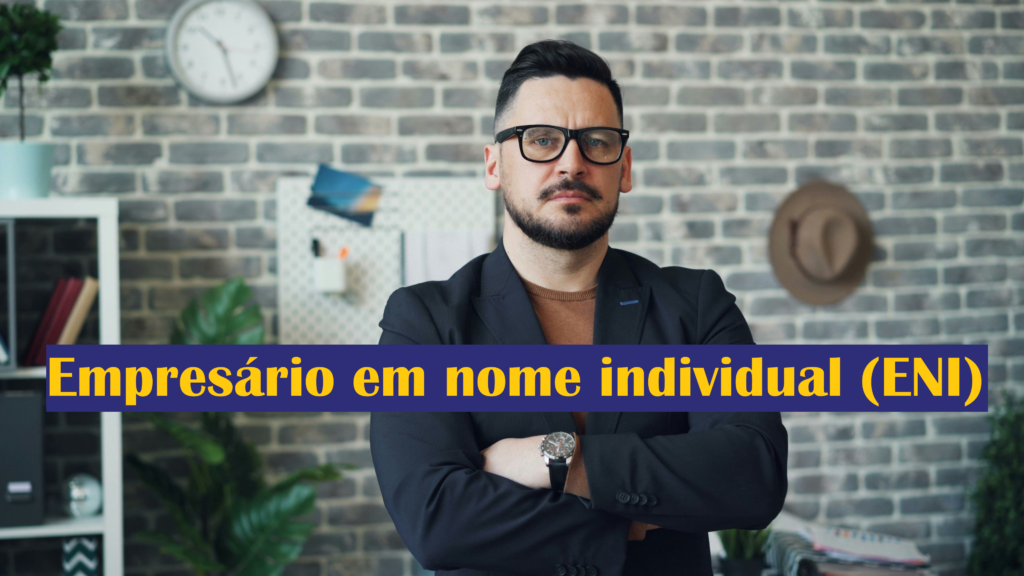 Empresário em Nome Individual (ENI) em Portugal